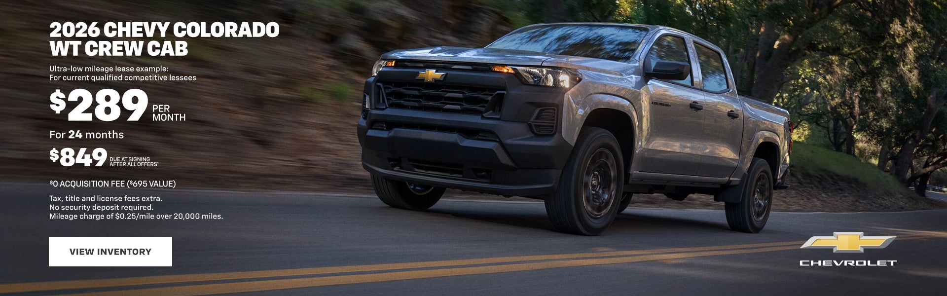 2026 Chevy Colorado WT Crew Cab. Ultra-low mileage lease example: For current qualified competiti...